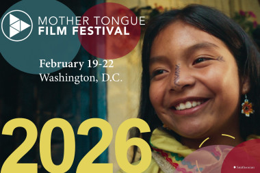 Image of a young girl with a tattoo or design on her nose, smiling and looking to the left. To her left is the text "Mother Tongue Film Festival, February 19-22, Washington, DC"