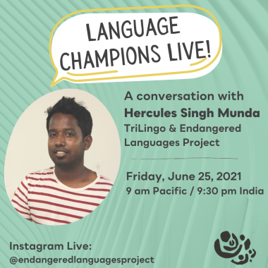 Photo of Hercules Singh Munda with text "Language Champions Live!" and date of interview